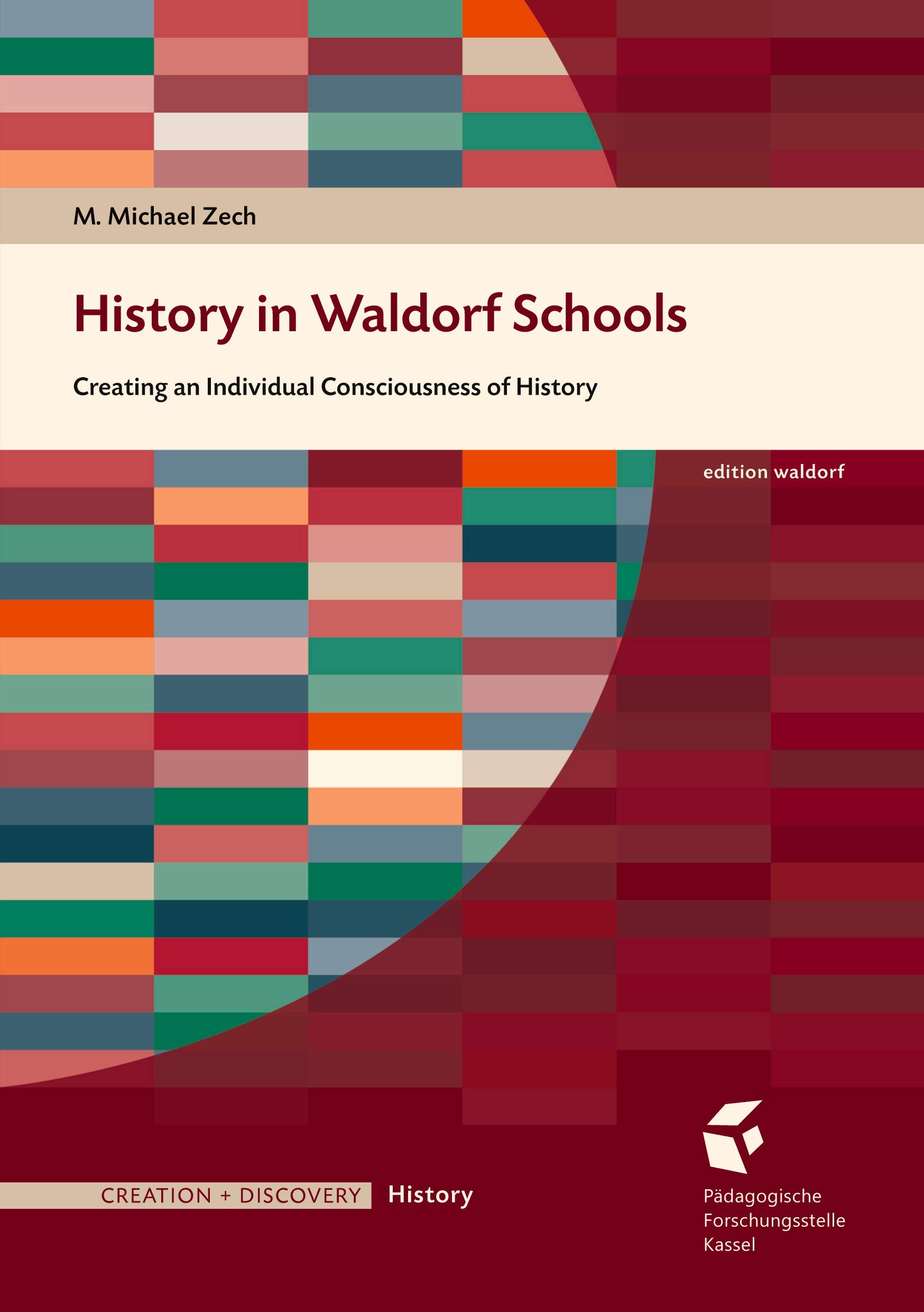 History In Waldorf Schools Creating An Individual Consciousness Of history-in-waldorf-schools-creating-an-individual-consciousness-of