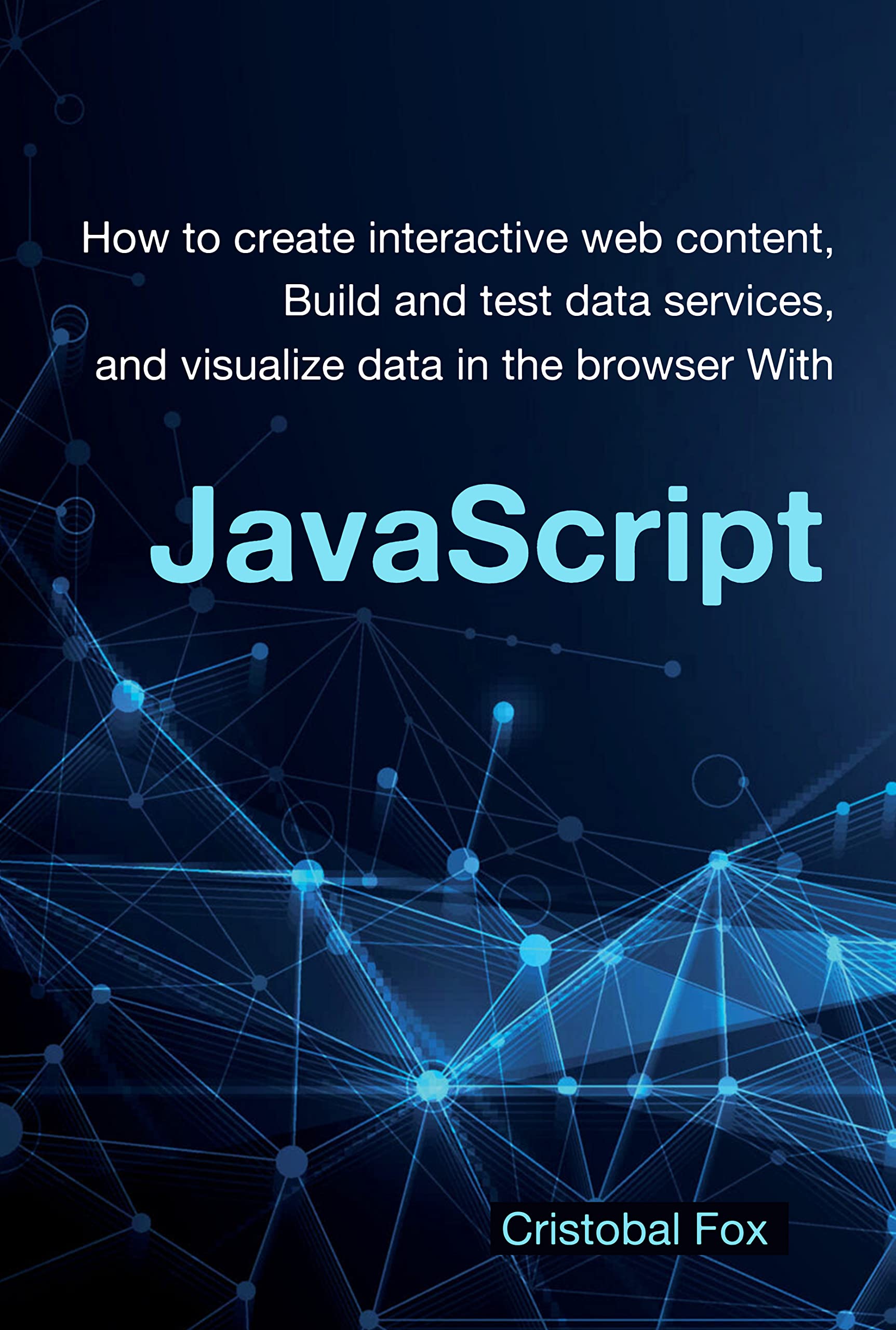 How To Create Interactive  Content, Build And Test Data Services