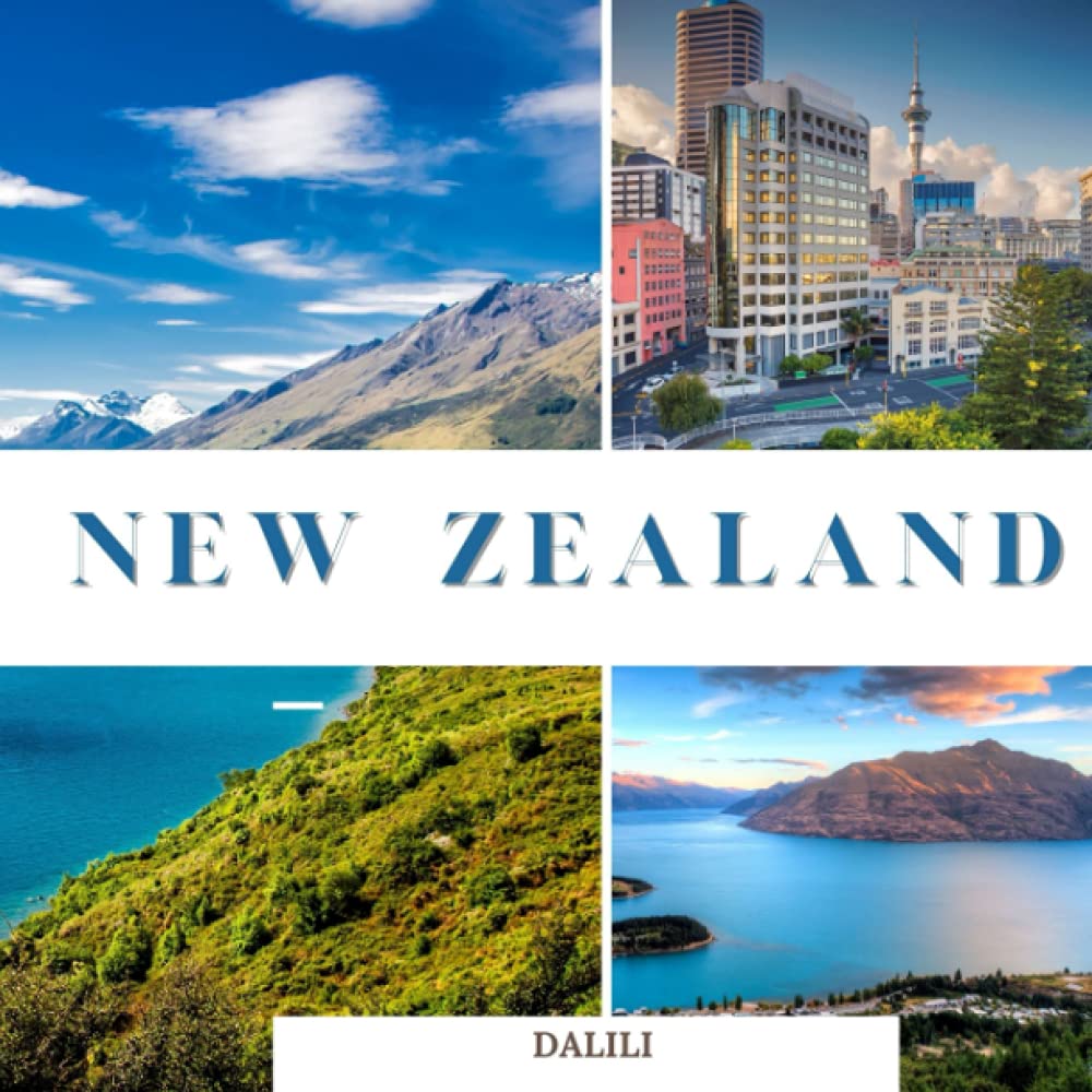 New Zealand: A Beautiful Travel Photography Coffee Table Picture Book ...