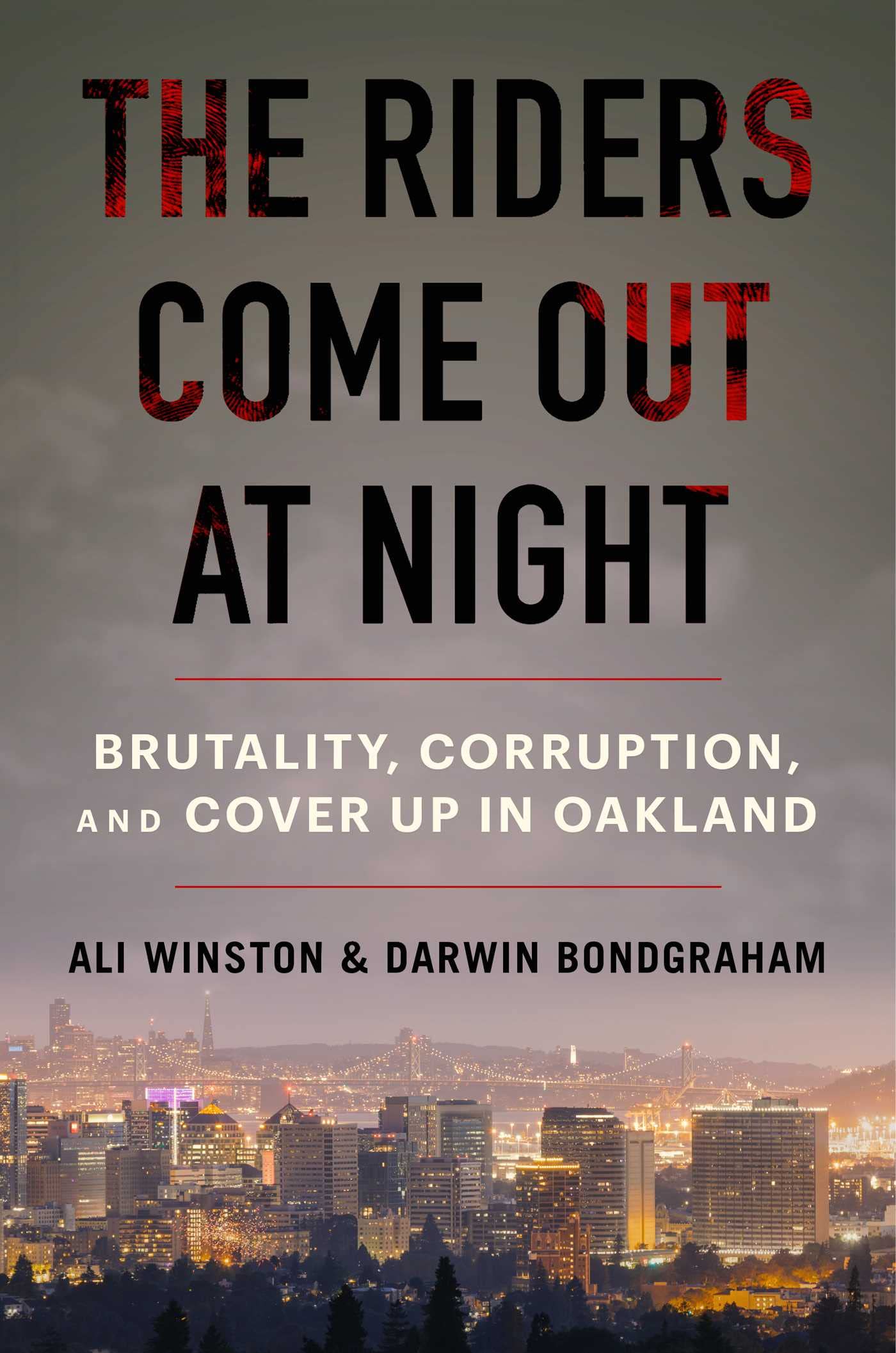 Brutality, Corruption, and Cover-up in Oakland