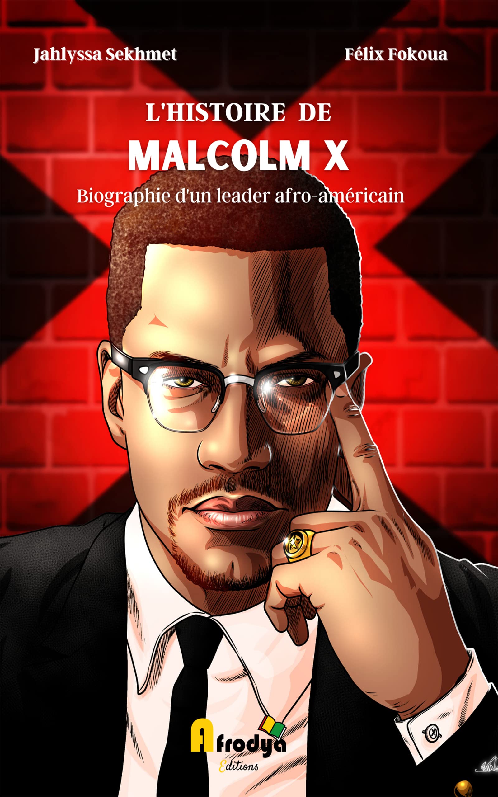 L'Histoire de Malcolm X Biographie d'un leader afroaméricain by Jahlyssa Sekhmet Goodreads L'Histoire de Malcolm X Biographie d'un leader afroaméricain by Jahlyssa Sekhmet Goodreads