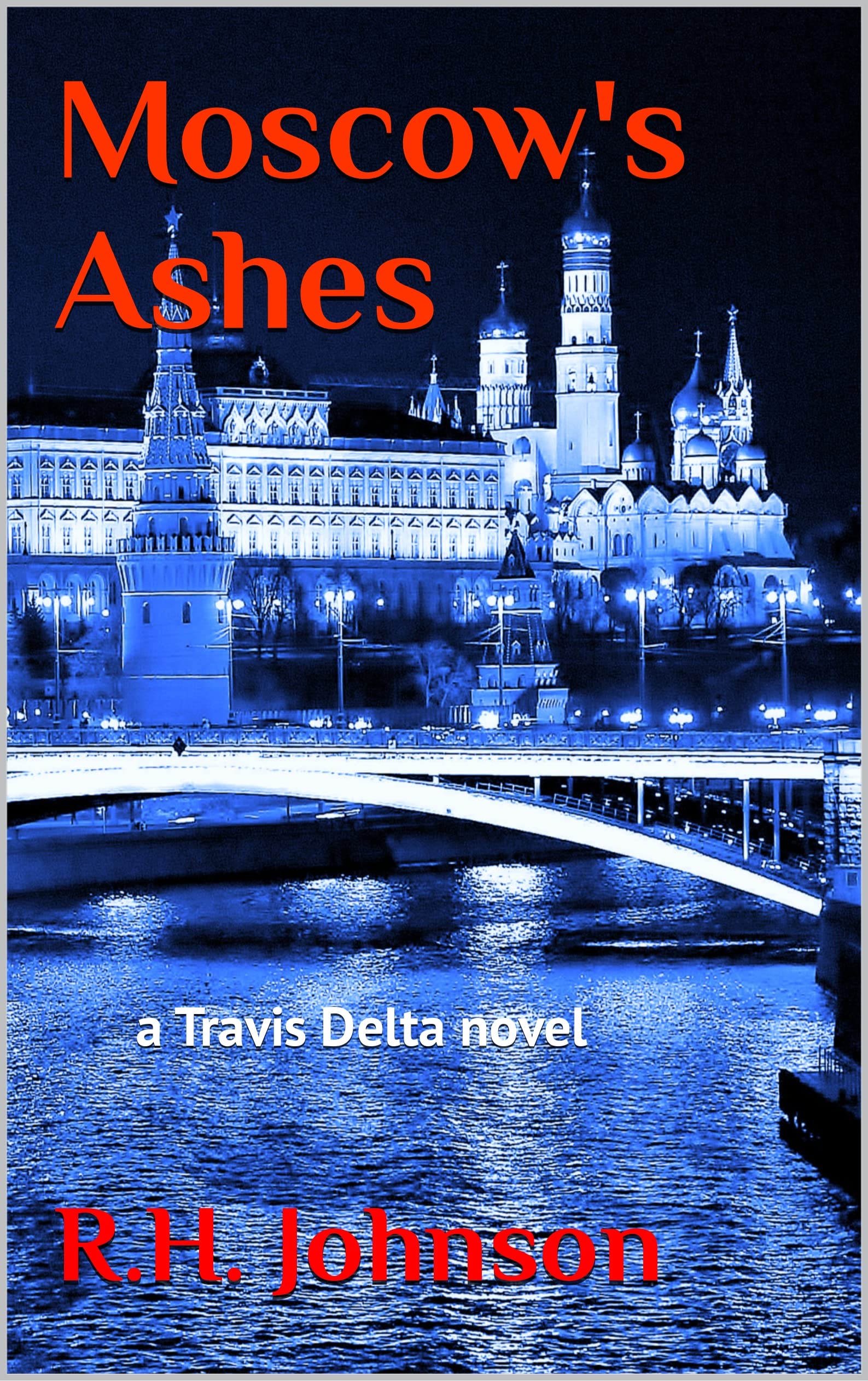 Moscow's Ashes