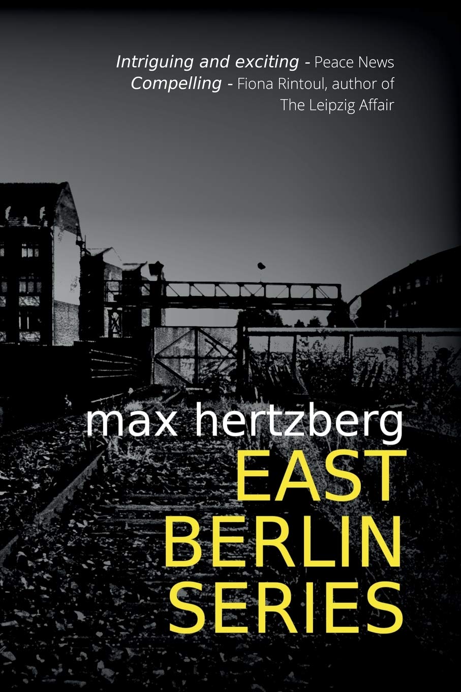 East Berlin Series The Omnibus, including Stealing The Future