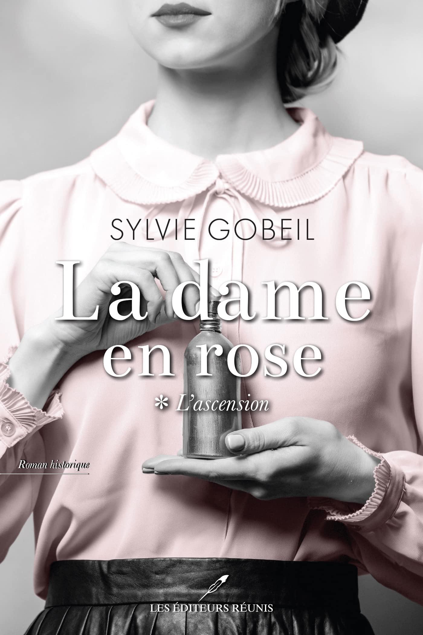 L'ascension (La dame en rose t. 1)
