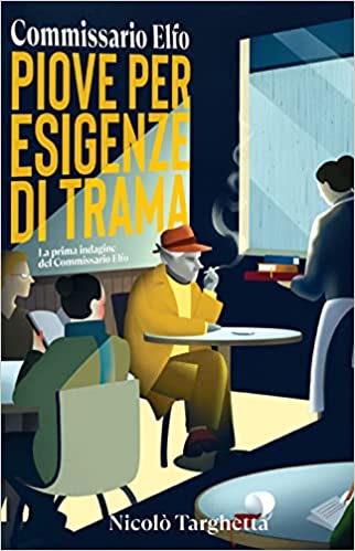 Piove per esigenze di trama book cover