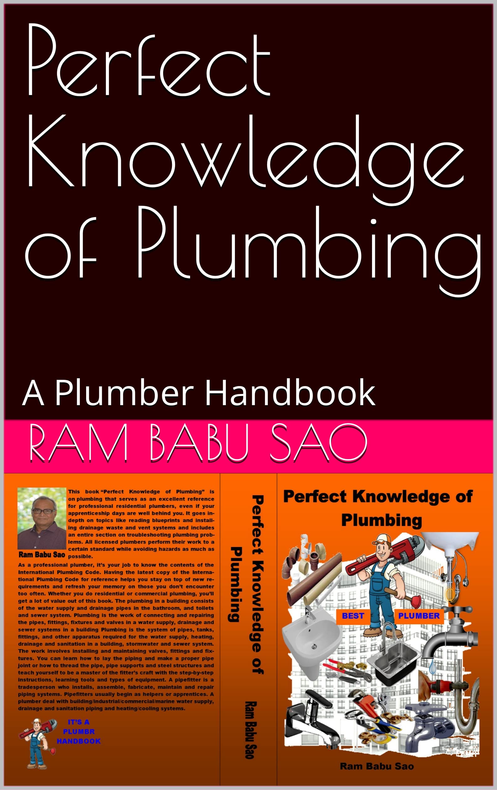 Perfect Knowledge of Plumbing A Plumber Handbook by Ram Babu Sao