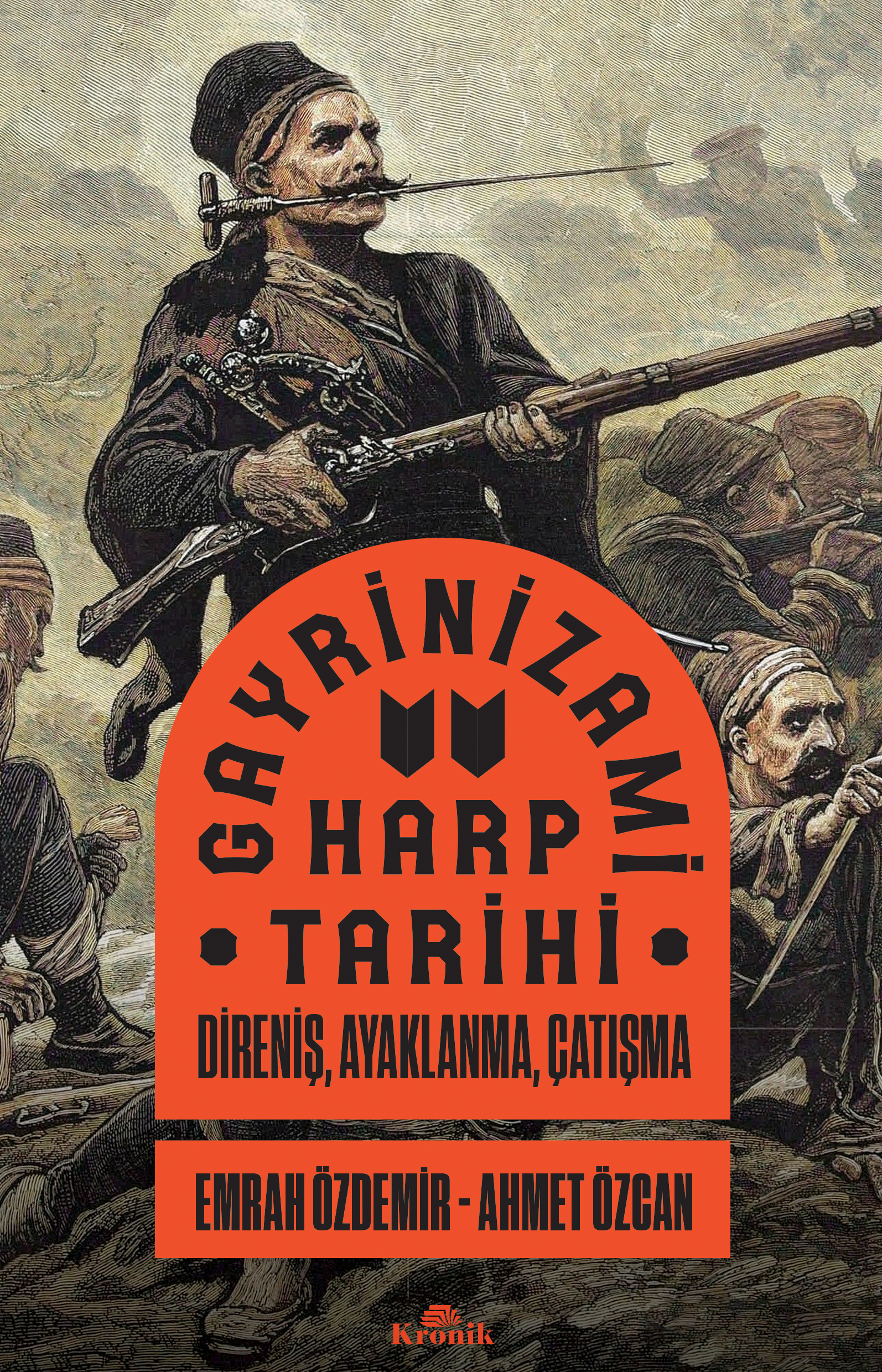 Gayrinizami Harp Tarihi - Direniş, Ayaklanma, Çatışma