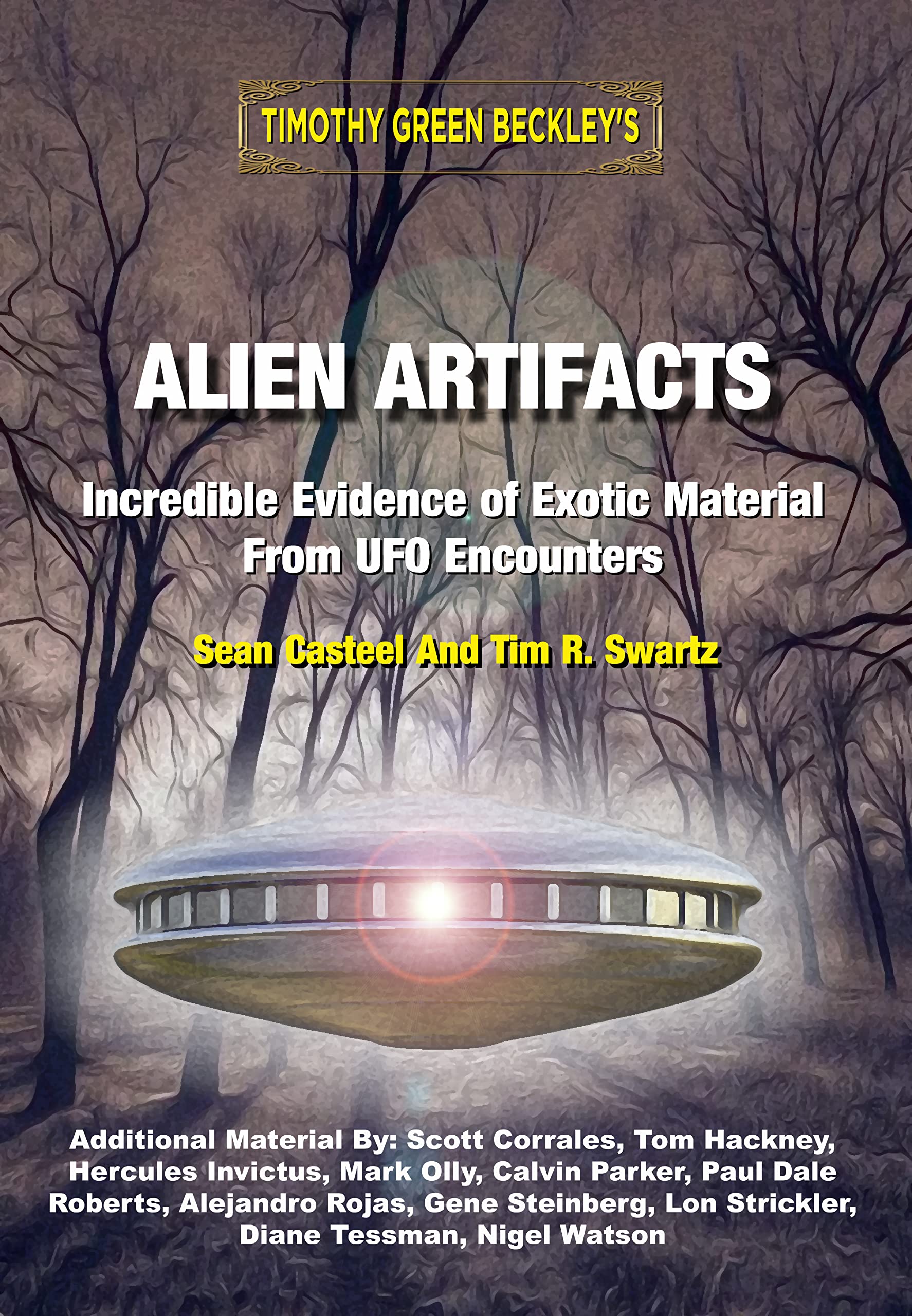 Alien Artifacts: Incredible Evidence of Exotic Material From UFO Encounters