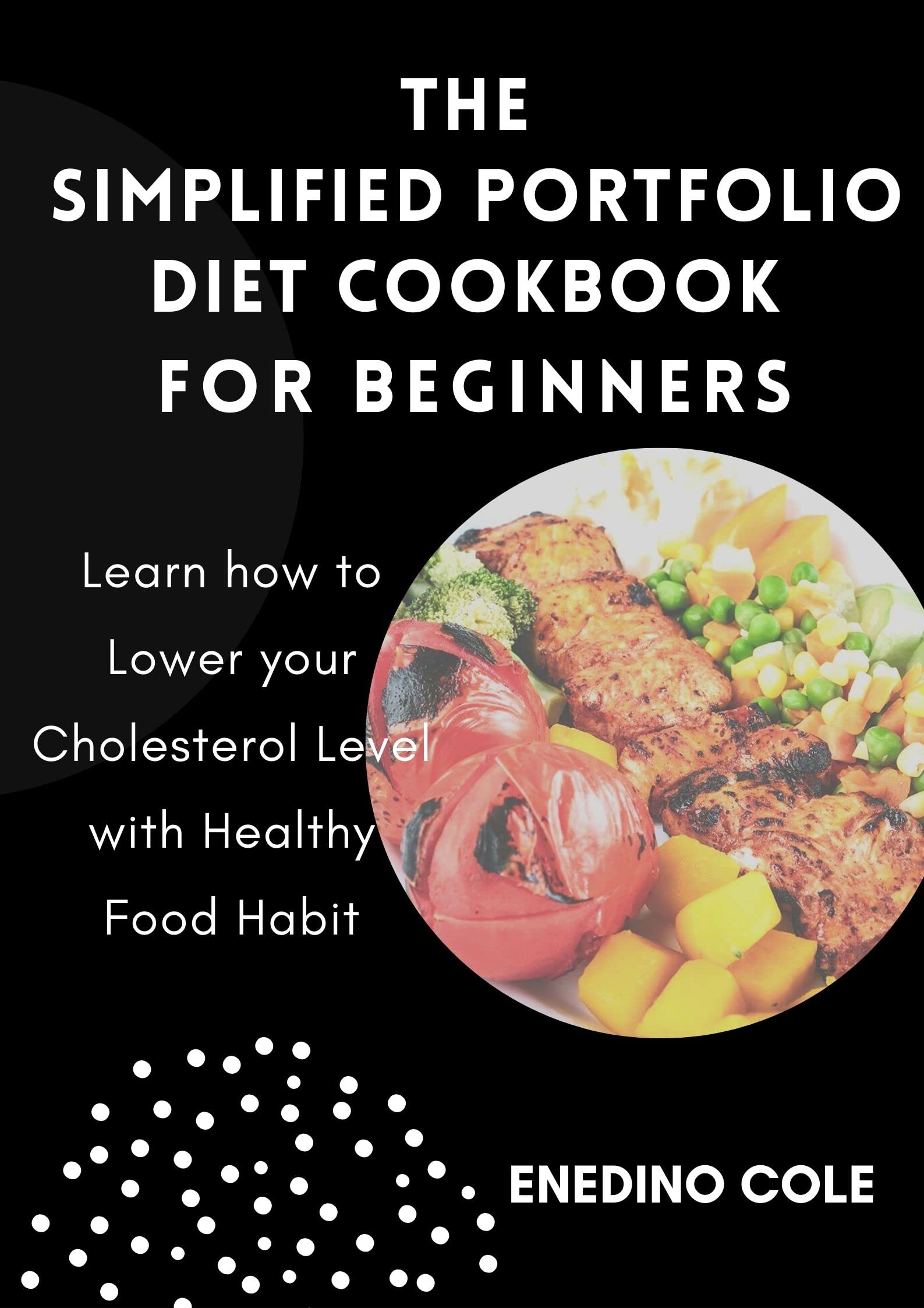 The Simplified Portfolio Diet Cookbook For Beginners Learn How To