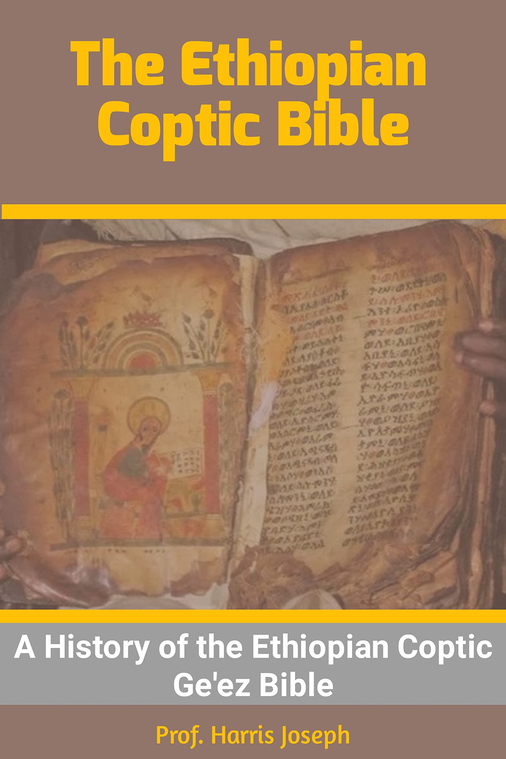 the-ethiopian-coptic-bible-a-history-of-the-ethiopian-coptic-ge-ez