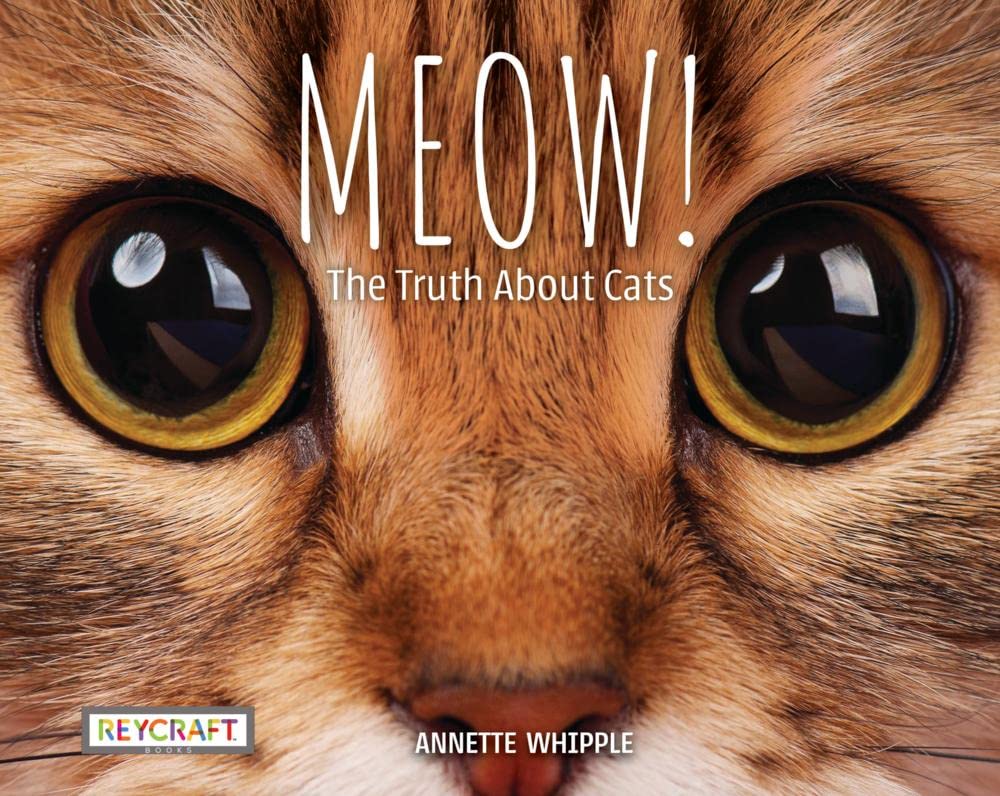 MEOW! The Truth About Cats