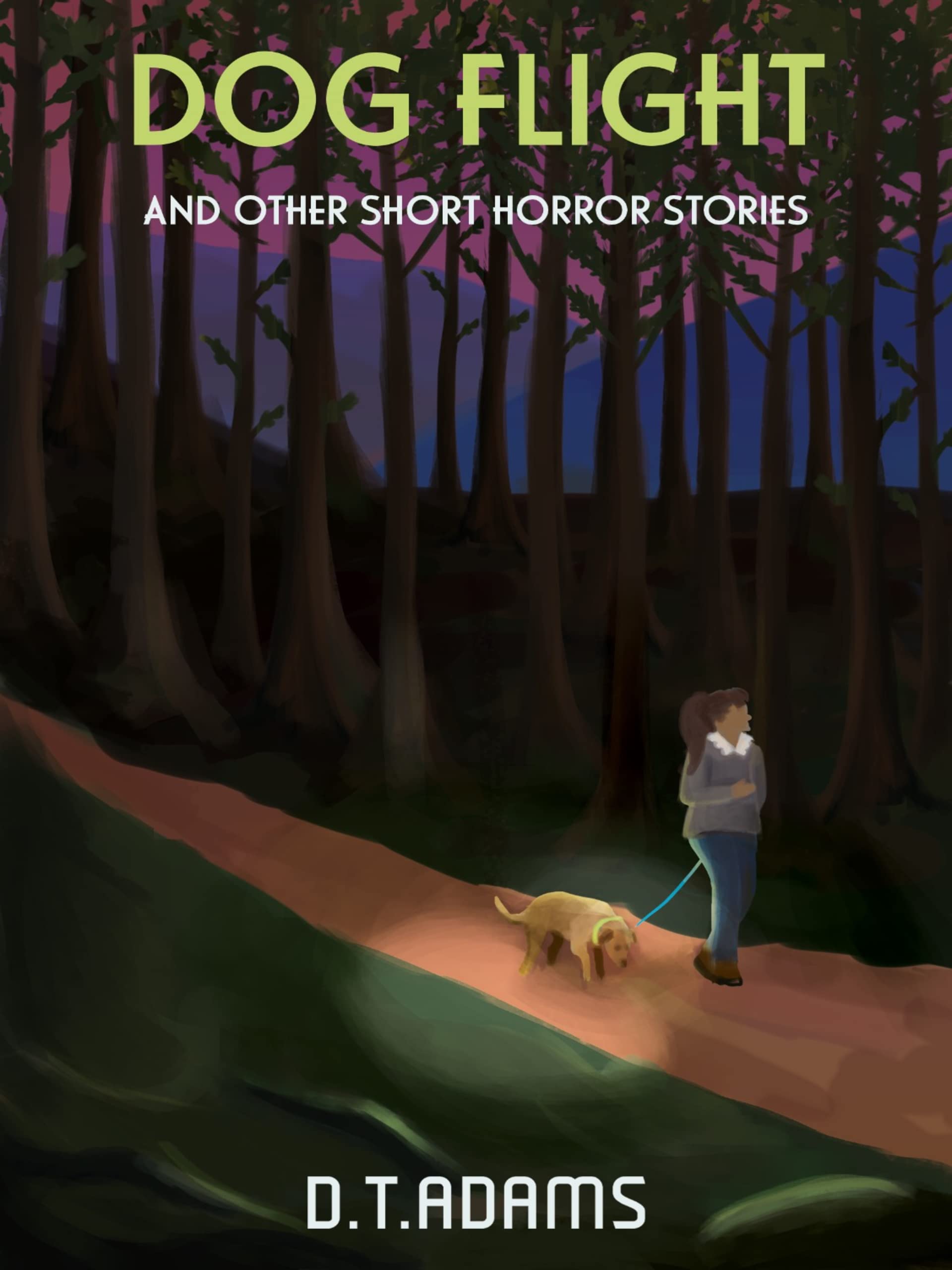 Dog Flight: And Other Short Horror Stories