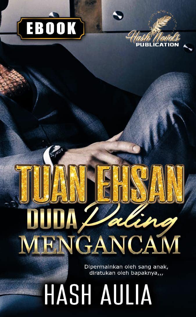 Tuan Ehsan : Duda Paling Mengancam