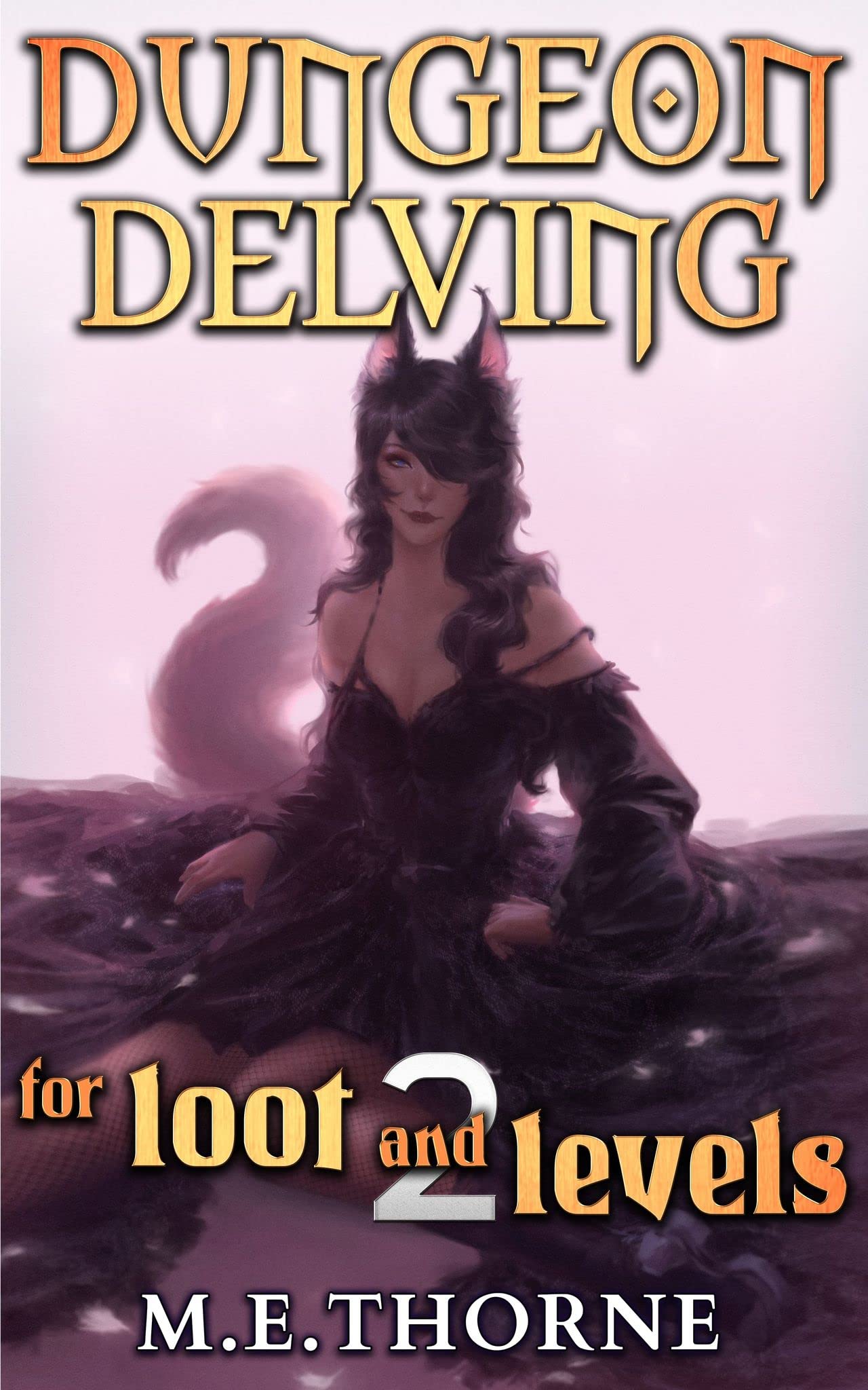 Dungeon Delving for Loot and Levels Vol. 2 book cover