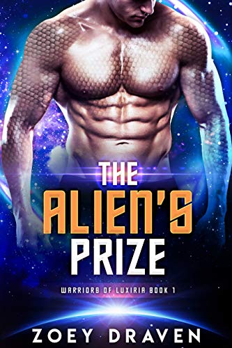 The Alien's Prize (Warriors of Luxiria, #1)