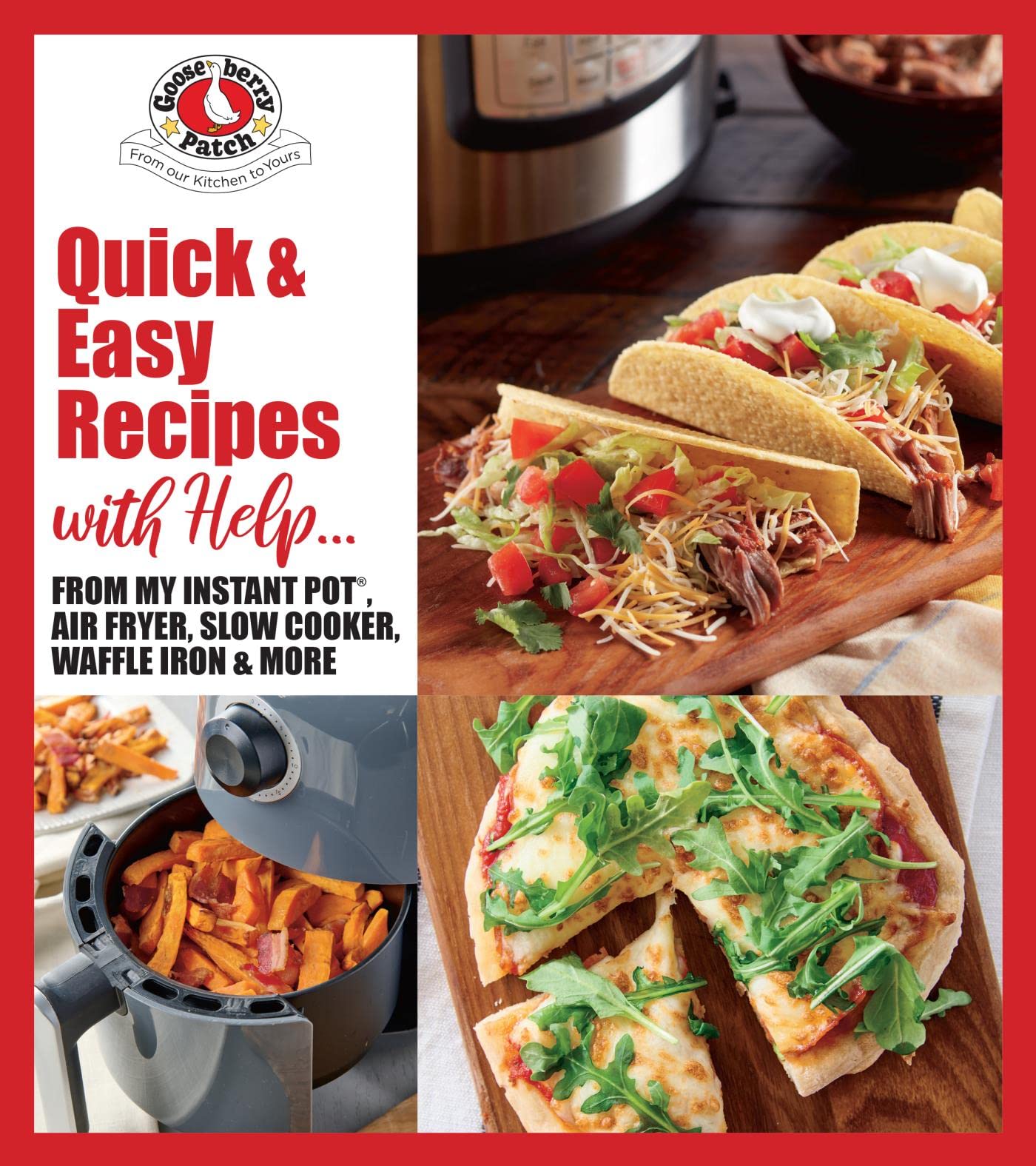 Quick & Easy Recipes with Help... From My Instant Pot, Air Fryer, Slow