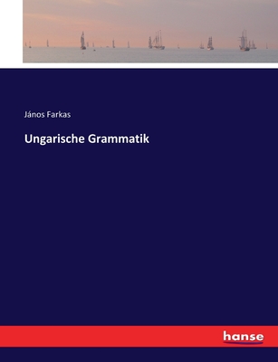 Ungarische Grammatik (German Edition) by János Farkas Goodreads