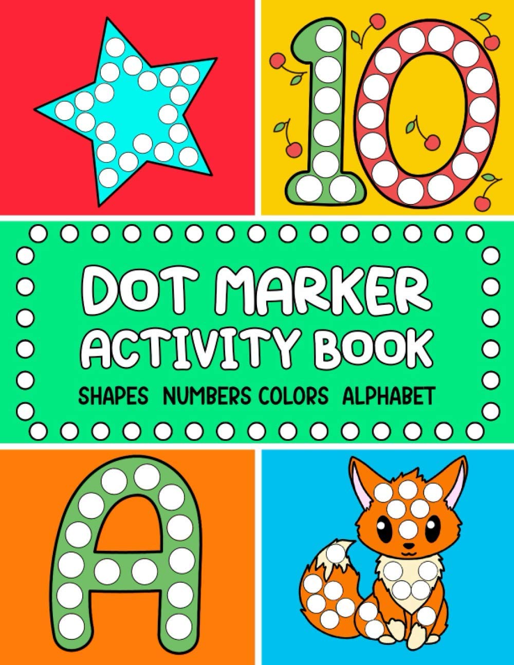 Dot Marker Activity Book Shapes, Numbers, Alphabet, Colors by Simple