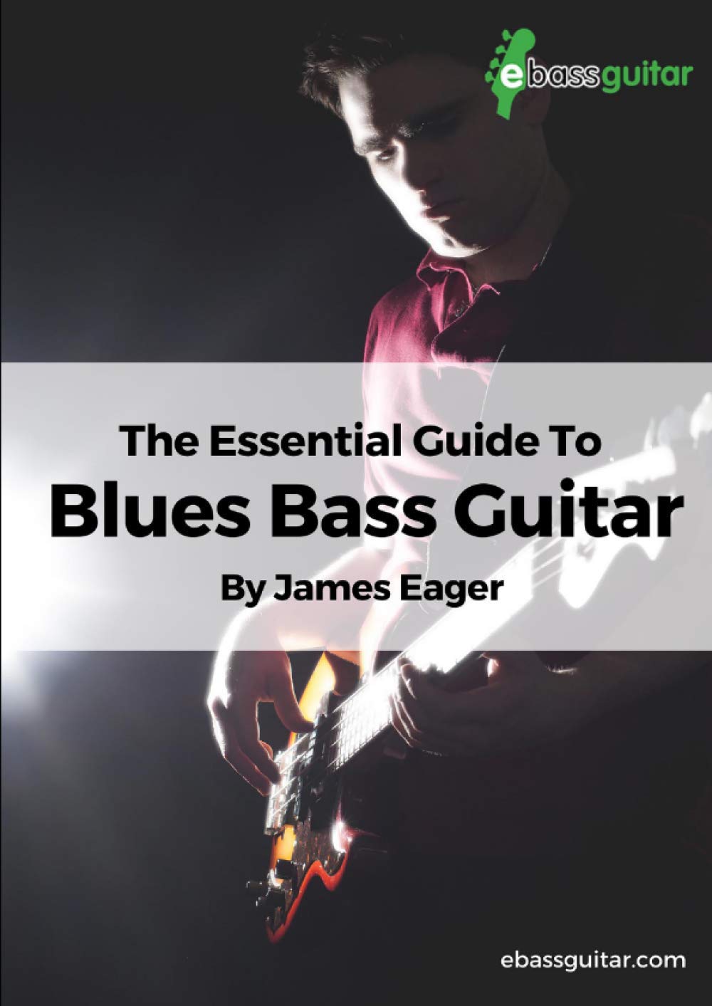 The Essential Guide To Blues Bass Guitar Learn Blues Bass Guitar With