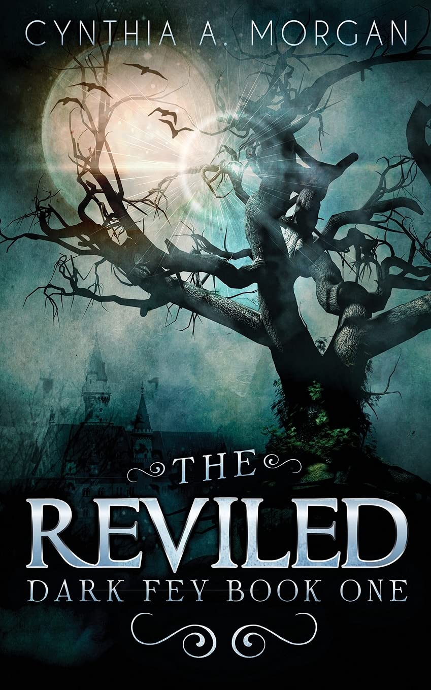 Reviled The Reviled (Dark Fey) by Cynthia A. Morgan | Goodreads