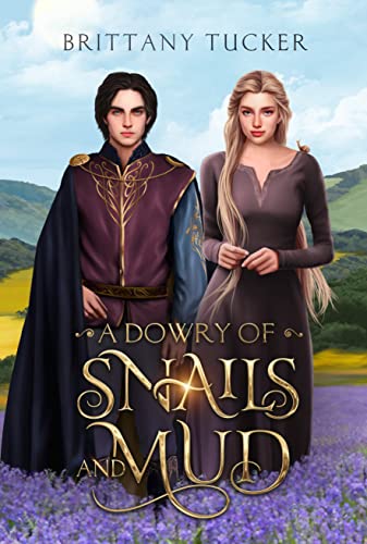 A Dowry of Snails and Mud