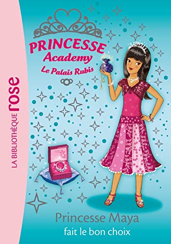 Princesse Academy 20 - Princesse Maya fait le bon choix book cover