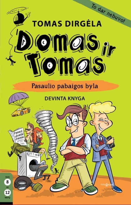 Domas ir Tomas. Pasaulio pabaigos byla