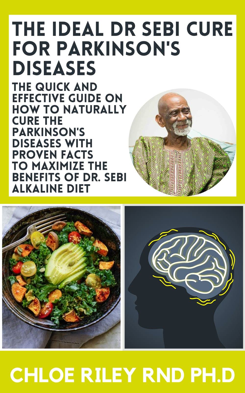 The Ideal Dr Sebi Cure For Parkinson's Diseases The Quick and Effective Guide on How to