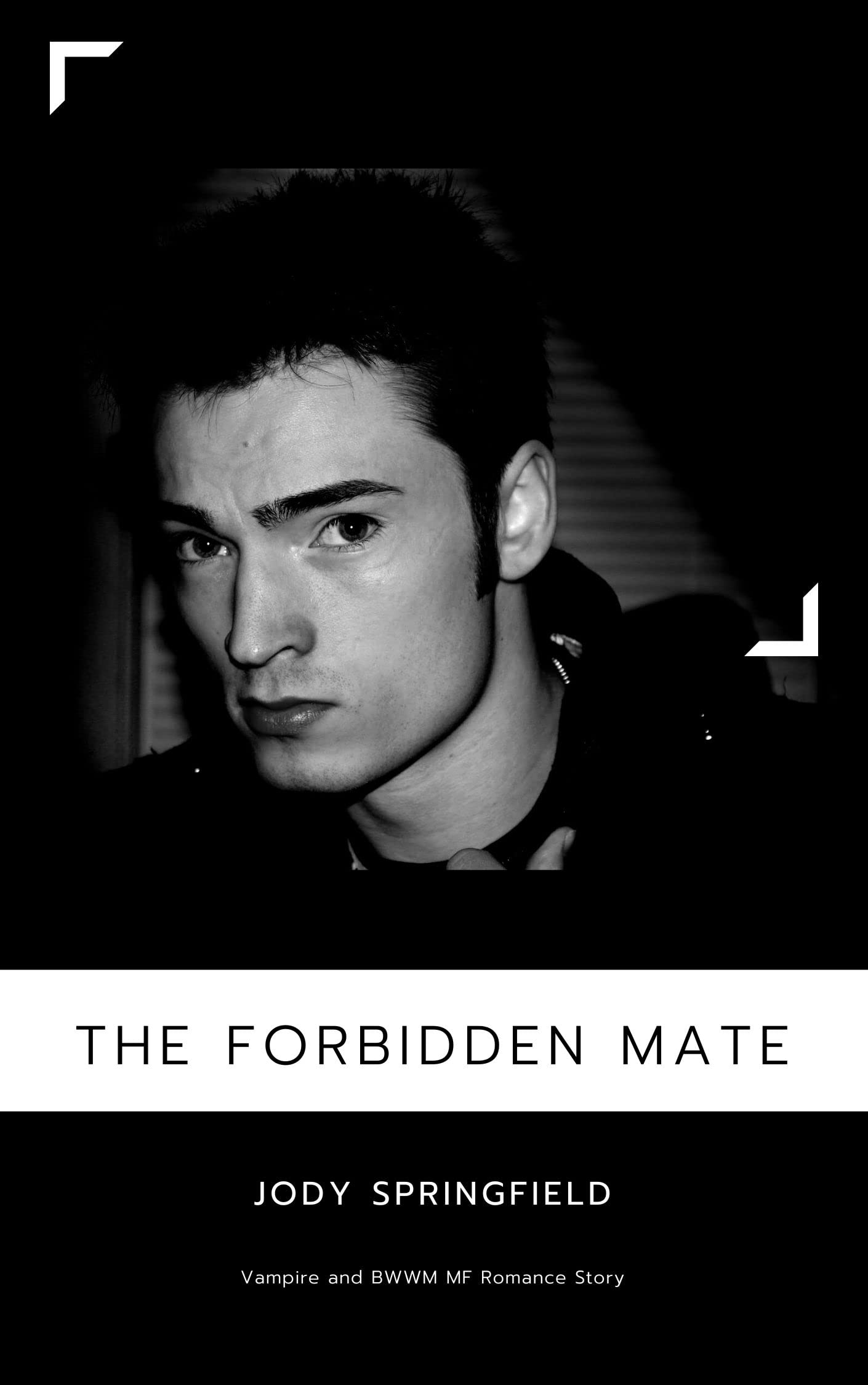 The Forbidden Mate: Vampire and BWWM MF Romance Story