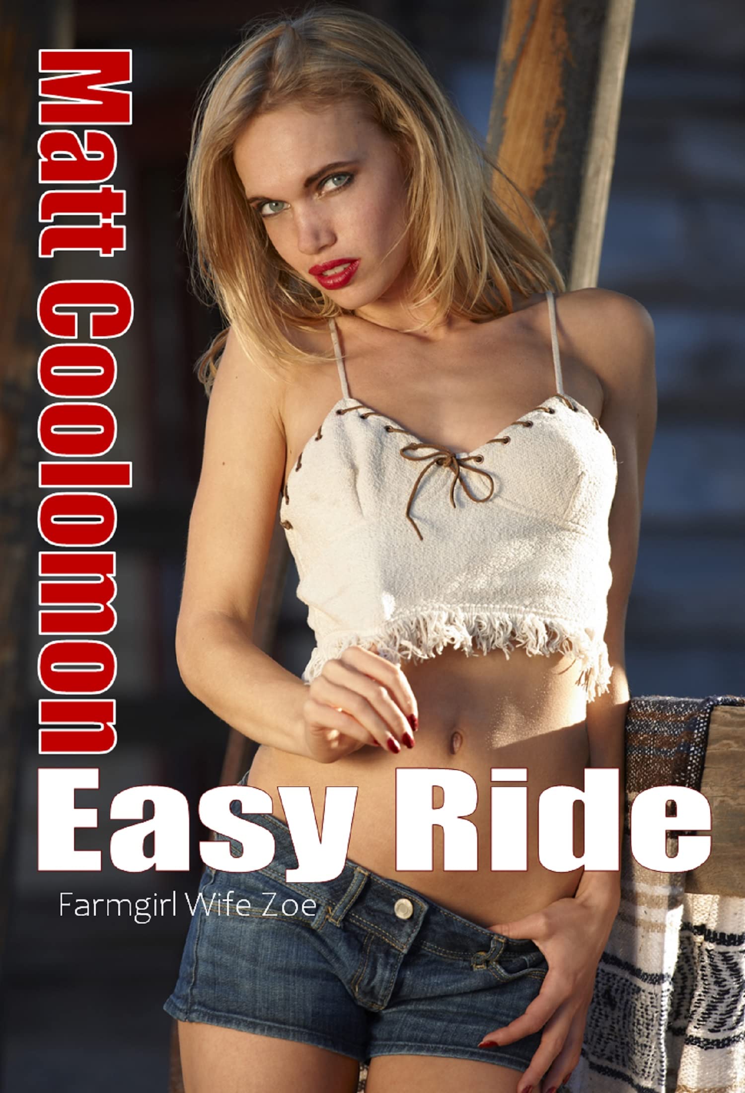 Easy Ride: Farmgirl Wife Zoe