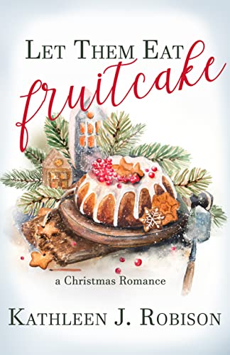 Let Them Eat Fruitcake