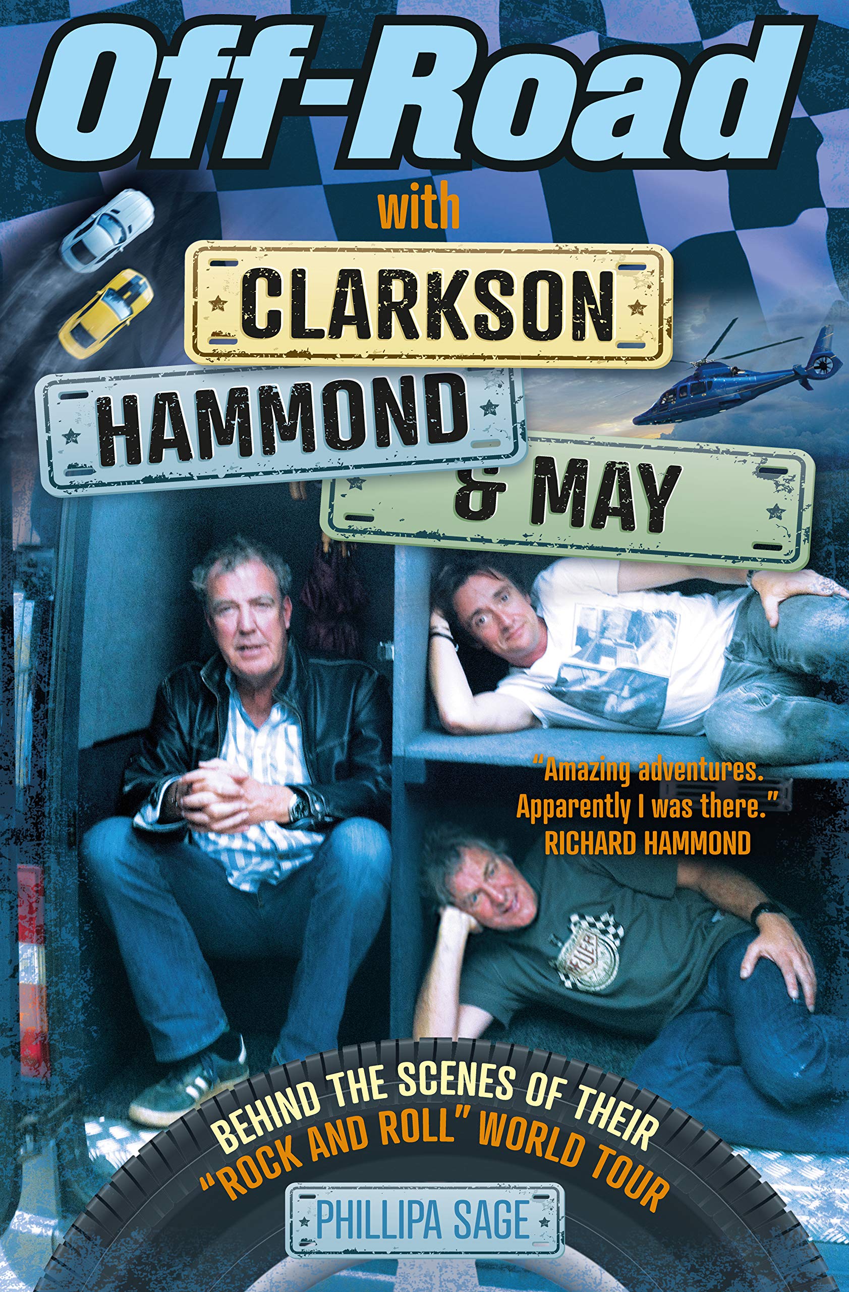 Off-Road with Clarkson, Hammond & May: Behind The Scenes of Their Rock and Roll World Tour
