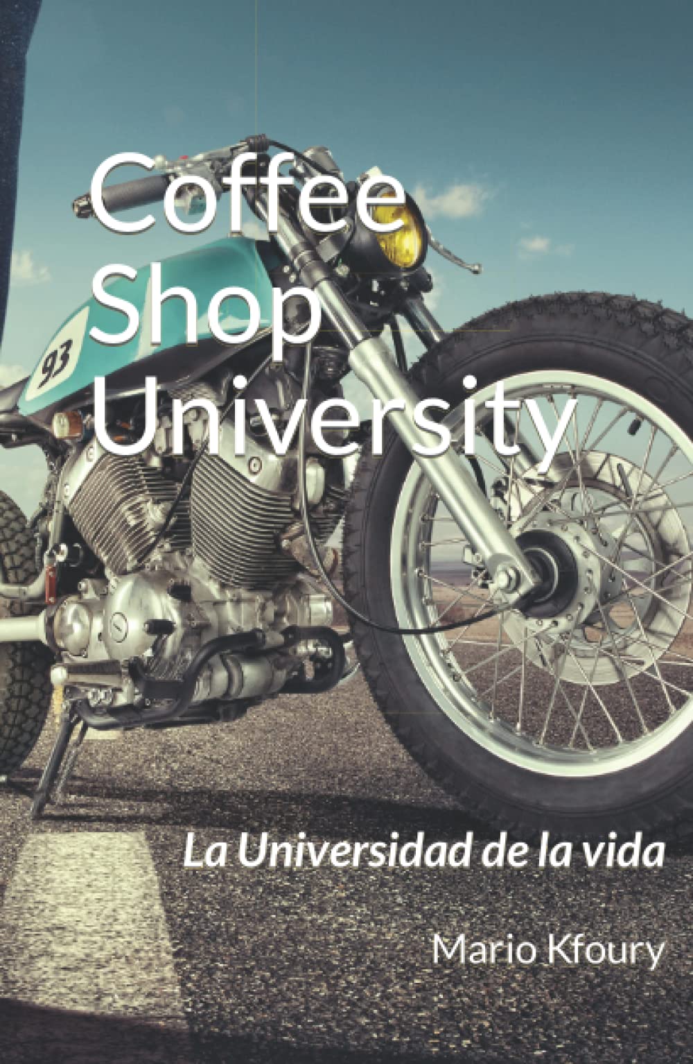 Coffee Shop University La Universidad de la vida by Mario Kfoury