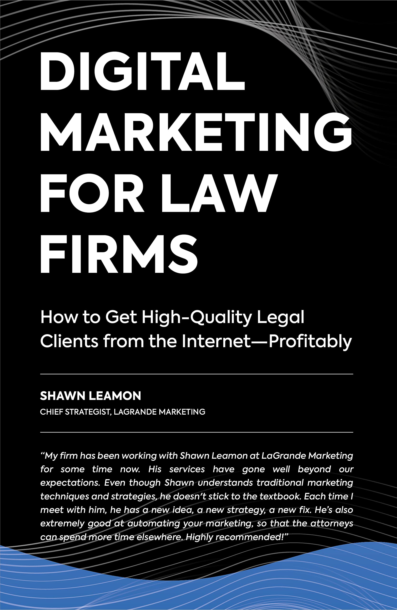 Digital Marketing for Law Firms How to Get HighQuality Legal Clients