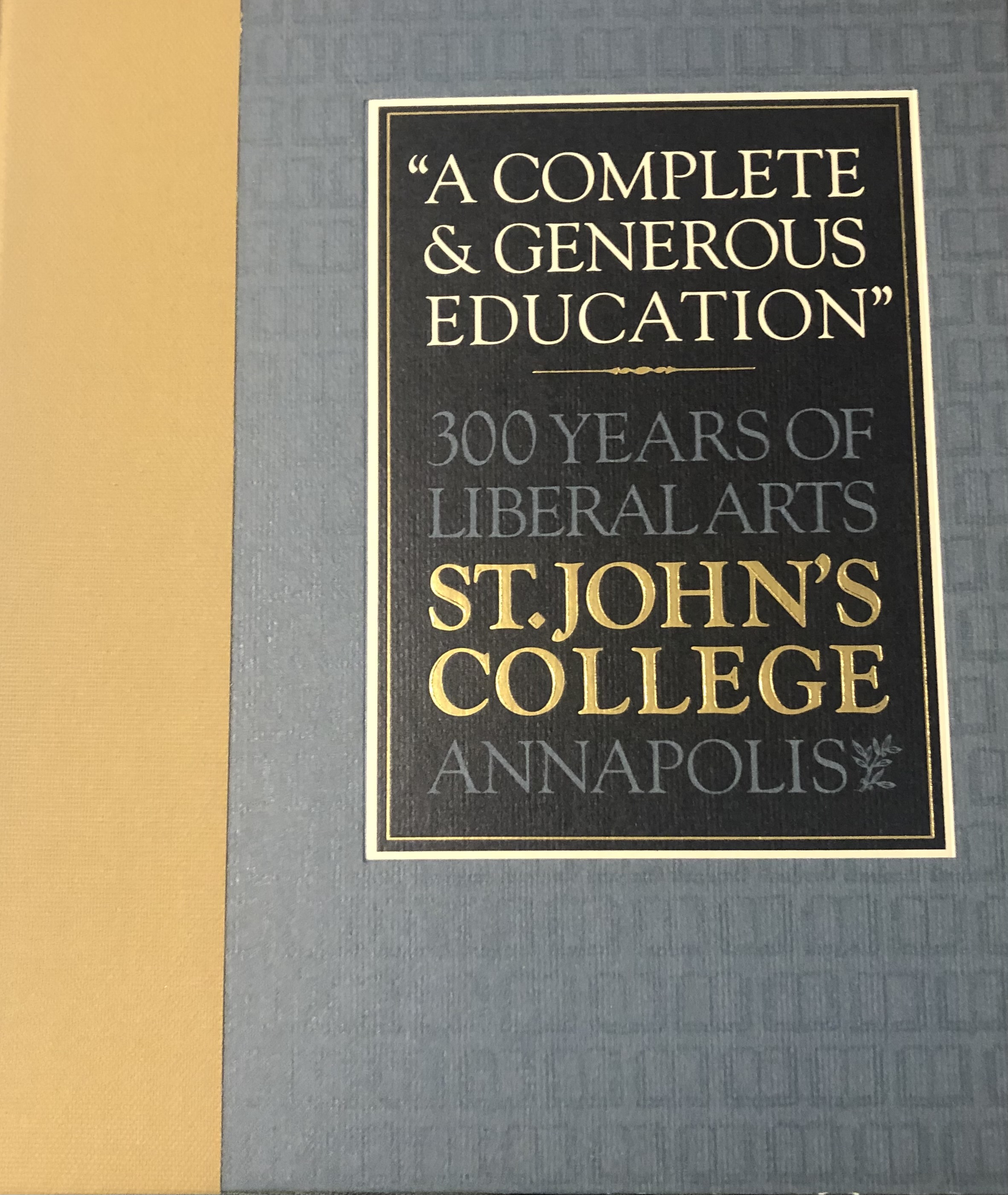 A Complete and Generous Education 300 Years of Liberal Arts, St. John