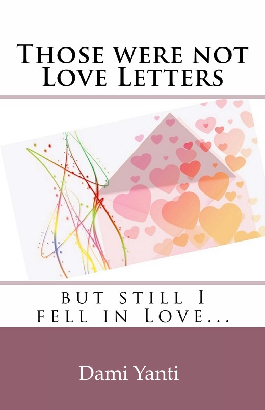 Those Were Not Love Letters But Still I Fell in Love