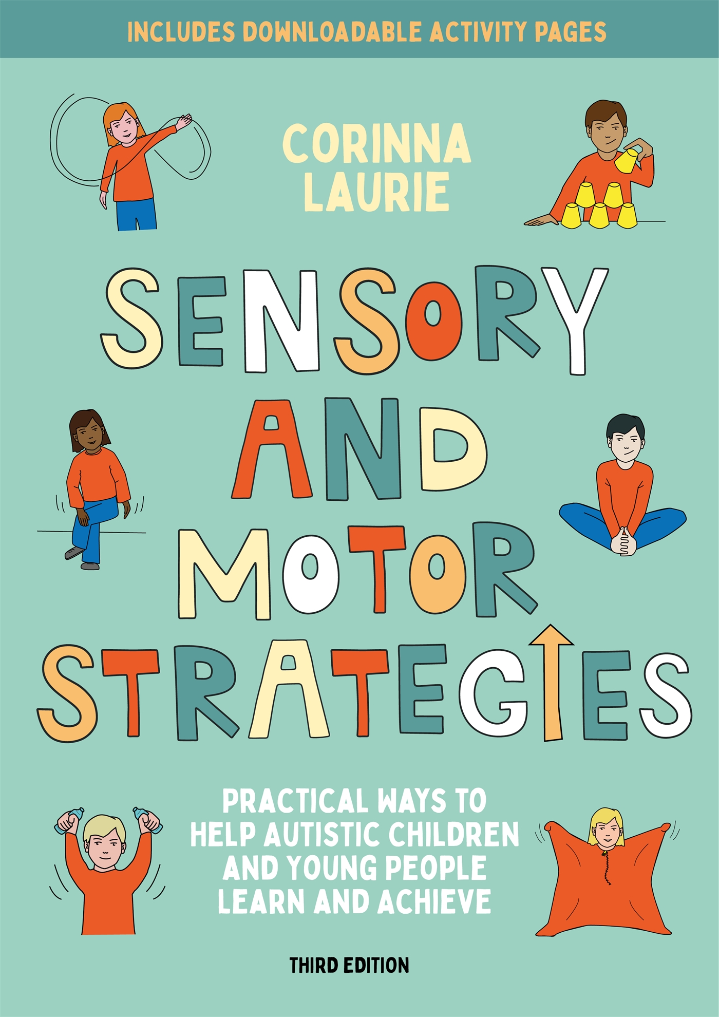 Sensory and Motor Strategies (3rd edition) by Corinna Laurie Goodreads