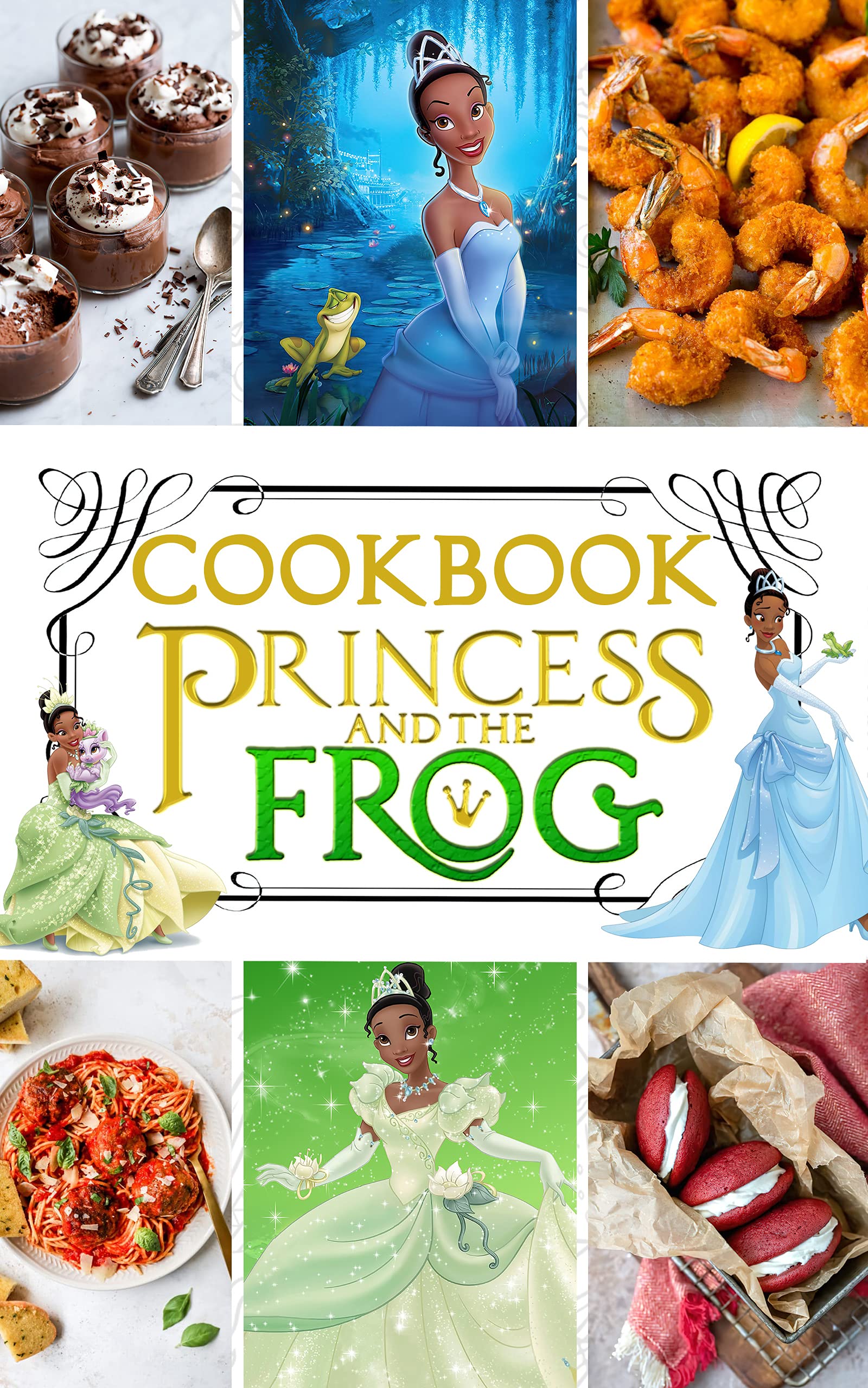 Princess And The Frog Cookbook One Weeks To Learn Cooking With 20