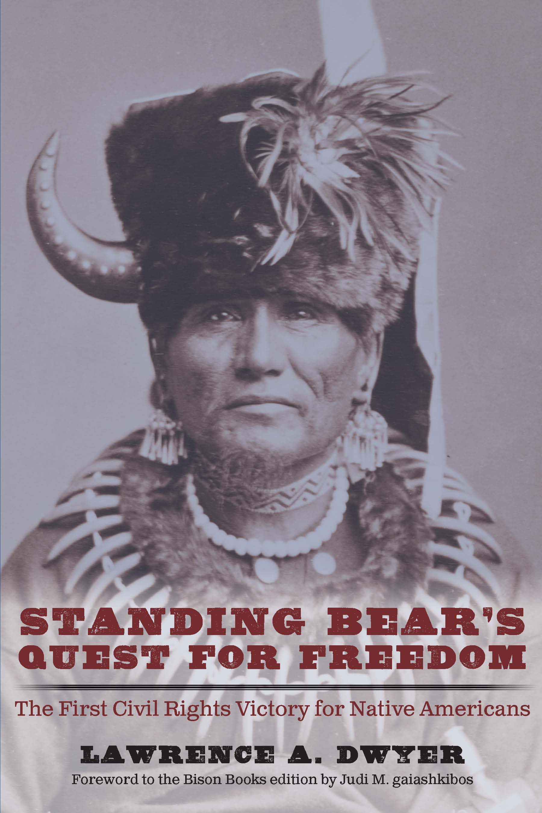 Standing Bear's Quest for Freedom: The First Civil Rights Victory for