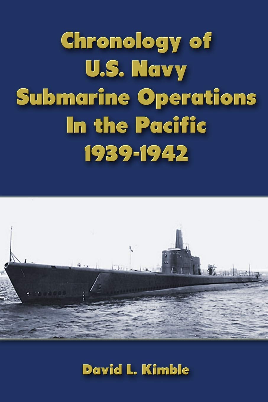 Chronology of U.S. Navy Submarine Operations in the Pacific 19391942
