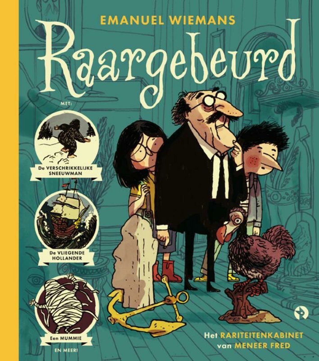 Raargebeurd. Het rariteitenkabinet van meneer Fred