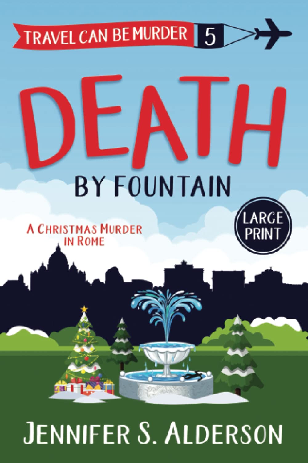 Death by Fountain A Christmas Murder in Rome by Jennifer S. Alderson Goodreads