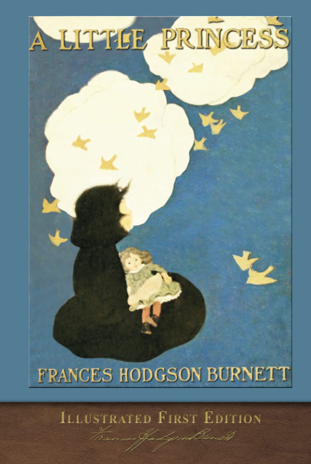 A Little Princess (Illustrated First Edition) 100th Anniversary