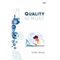 Quality is Must