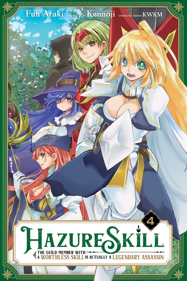 Hazure Skill: The Guild Member with a Worthless Skill Is Actually a Legendary Assassin (Manga), Vol. 4