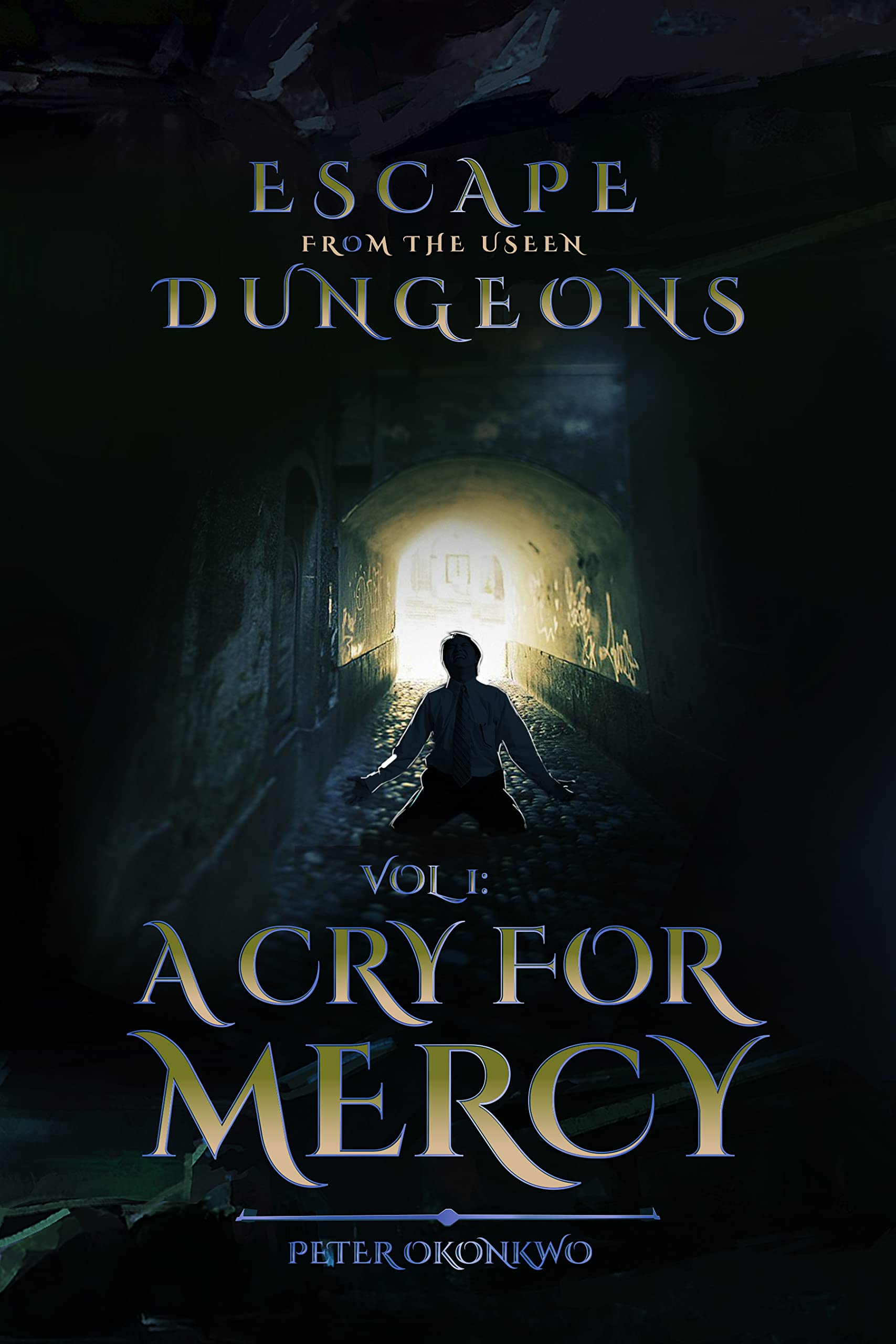 A Cry for Mercy: Escape from the Unseen Dungeons