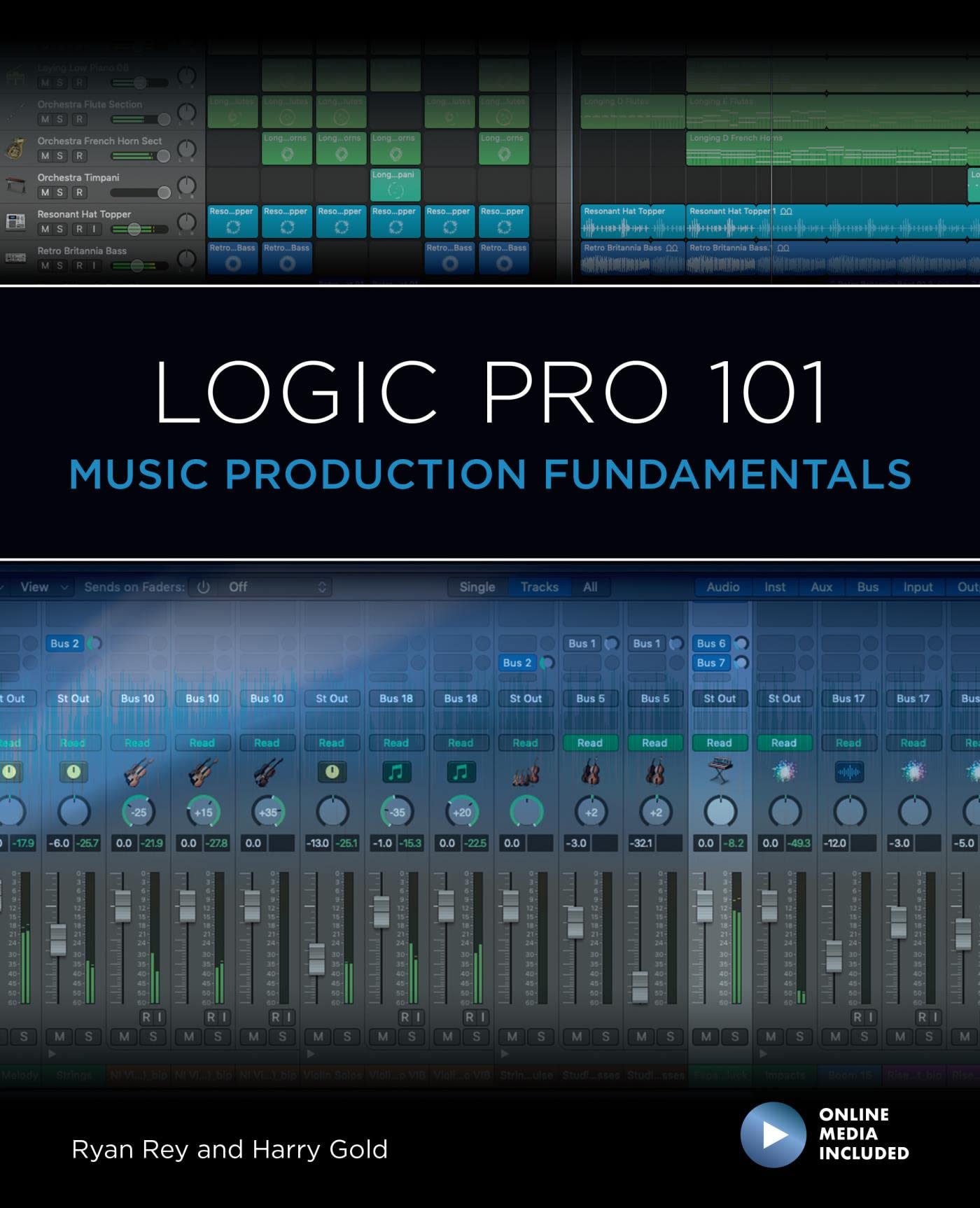 Logic Pro 101: Music Production Fundamentals (101 Series) by Ryan Rey ...