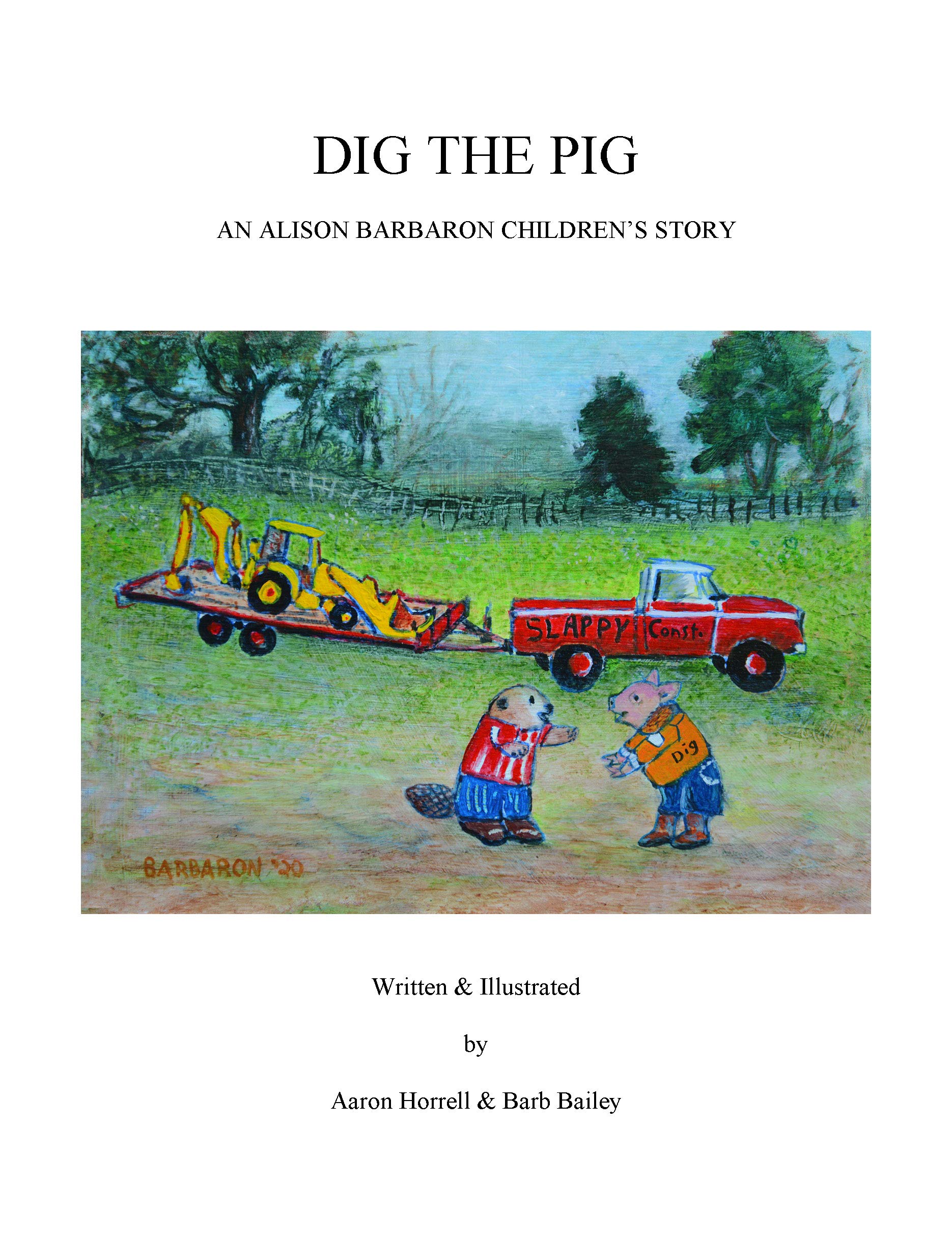 Dig The Pig by Aaron Horrell | Goodreads