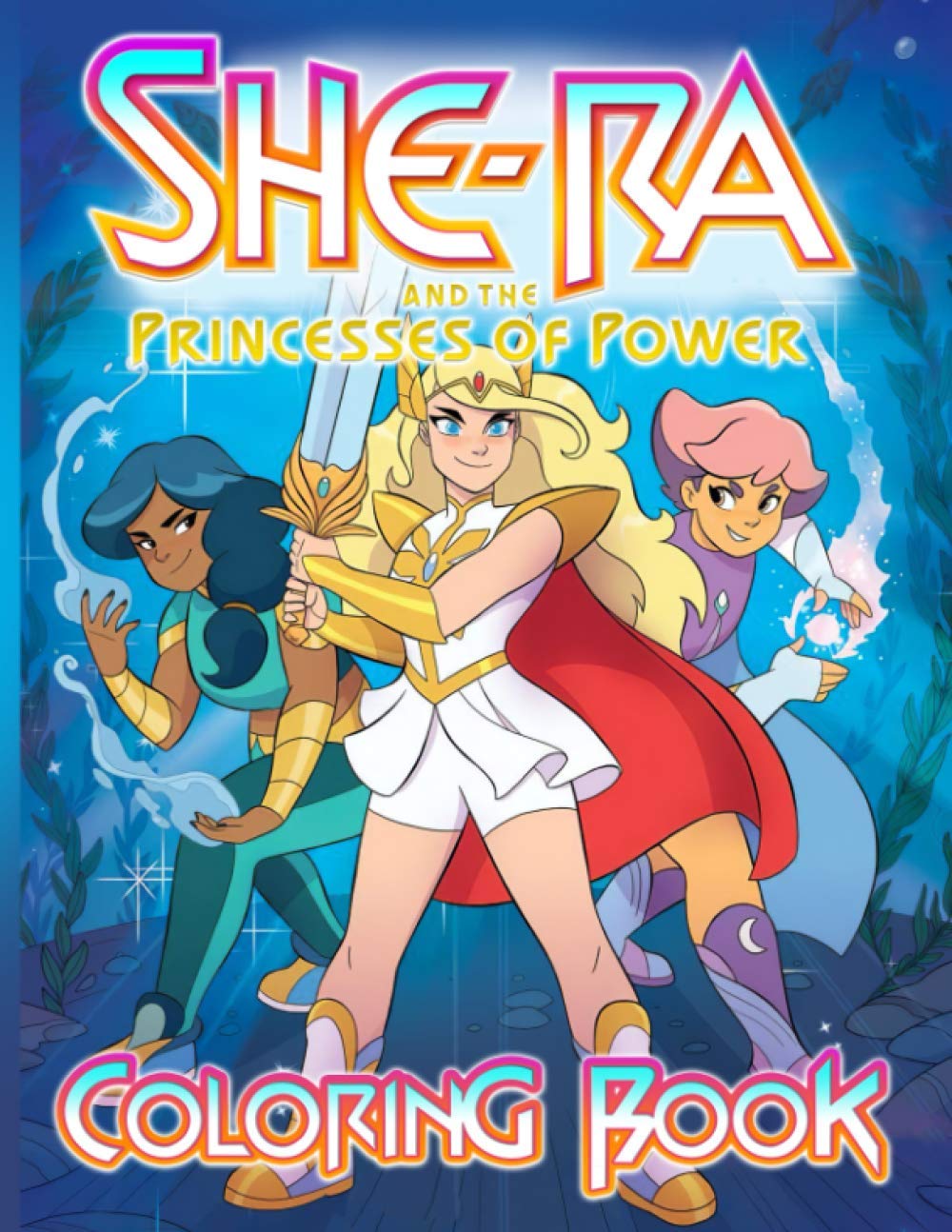 She-ra And The Princesses Of Power Coloring Book: Stress Relief ...