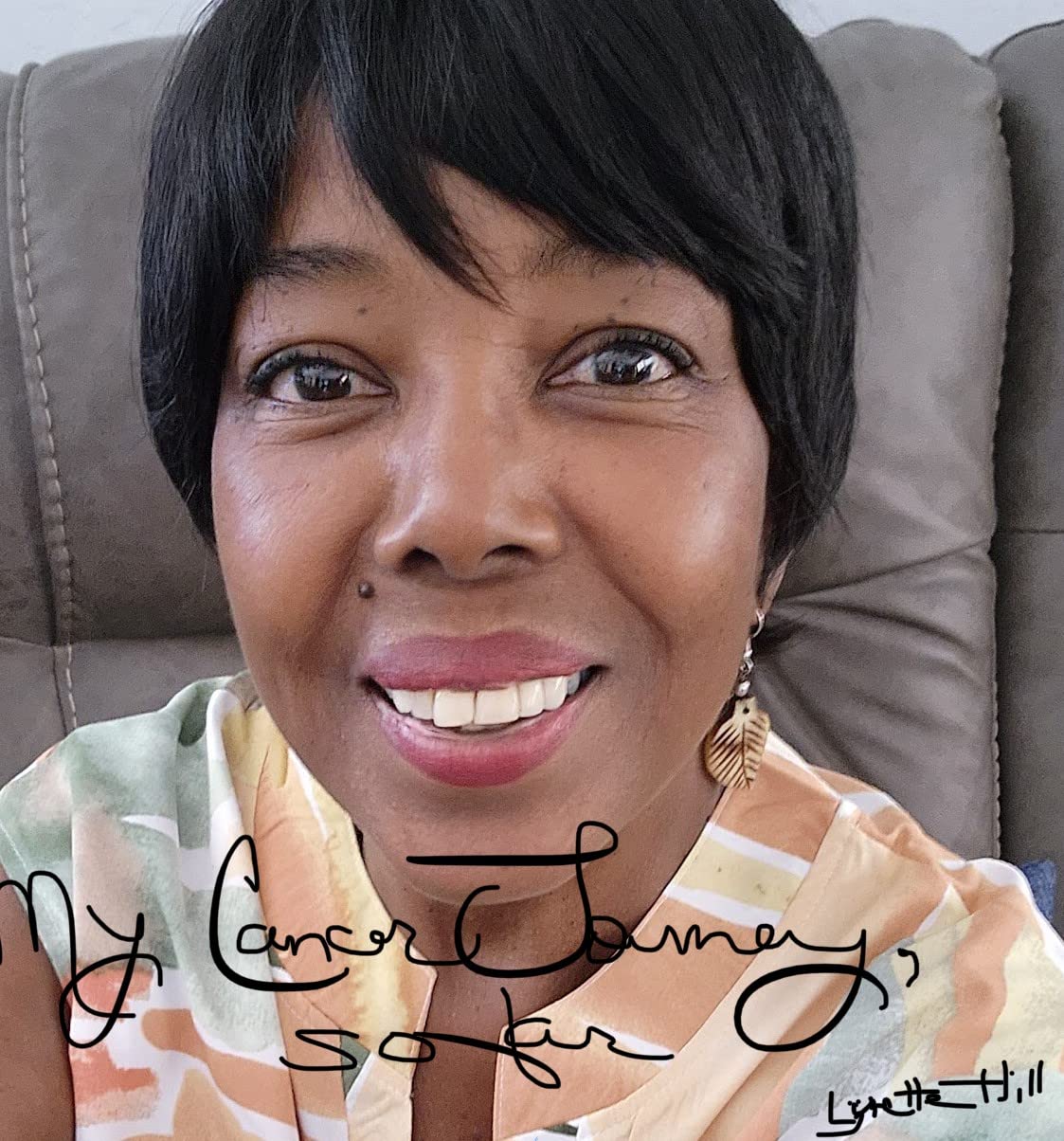 My Cancer Journey So Far: Hope My Journey Inspires You by Lynette Hill